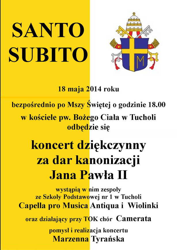 Koncert dziękczynienie za dar kanonizacji św. Jana Pawła II w dniu 94 rocznicy Jego urodzin Tuchola kościół Bożego Ciała